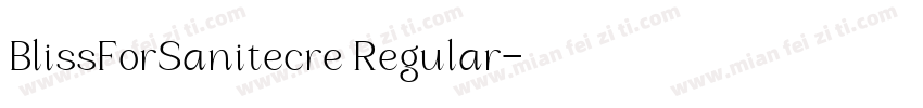 BlissForSanitecre Regular字体转换